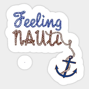 Feeling Nauti Nautical Boat Design Sticker